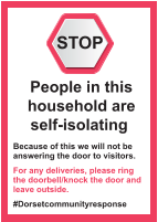 Because of this we will not be answering the door to visitors. For any deliveries, please ring the doorbell/knock the door and leave outside.  #Dorsetcommunityresponse People in this household are  self-isolating